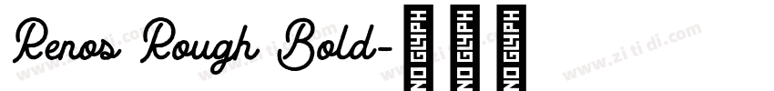 Renos Rough Bold字体转换